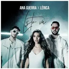 Ana Guerra - LISTO VA (LERICA) - SINGLE