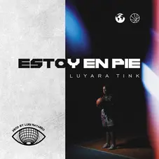 Luyara Tink - ESTOY EN PIE - SINGLE