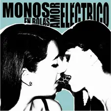 Monos en Bolas - AMOR ELCTRICO 