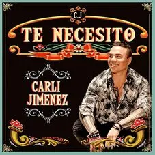 Carli Jimnez - TE NECESITO - SINGLE