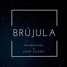 Heidy Viciedo - BRJULA (FT. MILO BAYONA) - SINGLE
