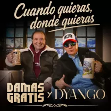 Dyango - CUANDO QUIERAS, DONDE QUIERAS - SINGLE