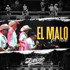 Zúmbale Primo - EL MALO (EN VIVO) - SINGLE