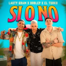 Lauty Gram - SI O NO - SINGLE