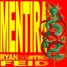 Feid - MENTIRA - SINGLE