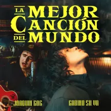 Gabino Silva - LA MEJOR CANCIN DEL MUNDO - SINGLE