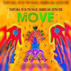 Carlos Santana - MOVE (FT.  ROB THOMAS Y AMERICAN AUTHORS) - SINGLE