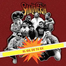 Santaferia - EL GIL DE TU EX - SINGLE