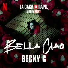 Becky G - BELLA CIAO - SINGLE