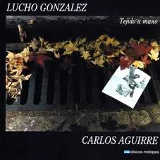 Carlos Negro Aguirre - TEJIDO A MANO 