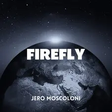 Jero Moscoloni - FIREFLY - SINGLE