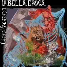 La Bella poca - CAZADOR CAZADO