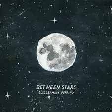 Guillermina Perrino - BETWEEN STARS - SINGLE