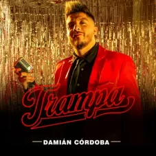 Damin Crdoba - TRAMPA - SINGLE