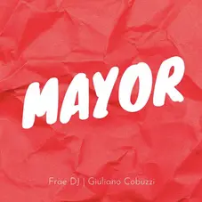 Giuli DJ (Giuliano Cobuzzi) - MAYOR (REMIX) - SINGLE