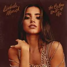 Isabela Merced - THE BETTER HALF OF ME (EP)