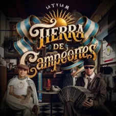 La T y la M - TIERRA DE CAMPEONES - EP
