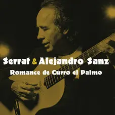 Joan Manuel Serrat - ROMANCE DE CURRO EL PALMO (FT. ALEJANDRO SANZ) - SINGLE