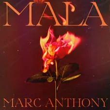 Marc Anthony - MALA - SINGLE