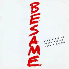 Daddy Yankee - BÉSAME - SINGLE