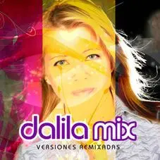 Dalila - DALILA MIX, VERSIONES REMIXADAS
