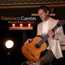 Francisco Cuestas - POR ESO PEGO LA VUELTA - SINGLE