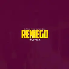 Enez - RENIEGO (FT. RO FLOWERS, NASHI-NASHAI Y CDI RECORDS) - SINGLE