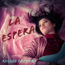 Reggae Rockers - LA ESPERA - SINGLE