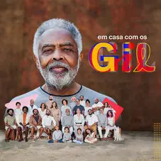 Gilberto Gil - EM CASA COM OS GIL