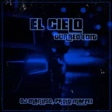 Dj Manuso - EL CIELO (TURREO EDIT) - SINGLE