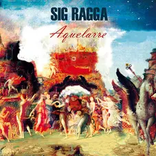 SIG RAGGA - AQUELARRE