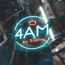 Trueno - 4AM - SINGLE