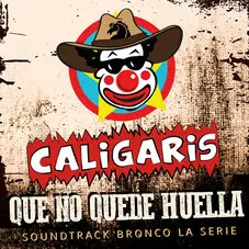 Los Caligaris - QUE NO QUEDE HUELLA - SINGLE