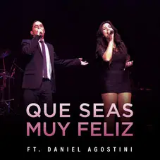 Yanina Hernández - QUE SEAS MUY FELIZ (FT. DANIEL AGOSTINI) - SINGLE