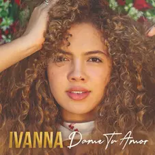Ivanna - DAME TU AMOR - SINGLE