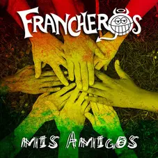 Francheros - MIS AMIGOS - SINGLE