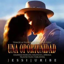 Jessi Uribe - UNA OPORTUNIDAD - SINGLE