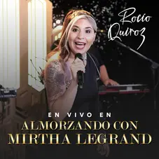 Rocío Quiroz - EN VIVO EN ALMORZANDO CON MIRTHA LEGRAND - EP
