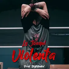 La Joaqui - VIOLENTA - SINGLE