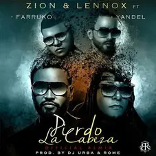 Zion Y Lennox - PIERDO LA CABEZA REMIX - SINGLE