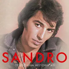 Sandro - TENGO UNA HISTORIA ASÍ