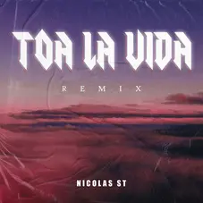 Nicols St DJ - TOA LA VIDA (REMIX) - SINGLE