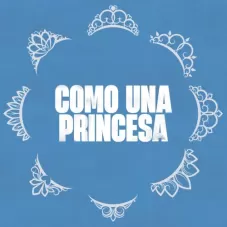 Mar Lucas - COMO UNA PRINCESA - SINGLE