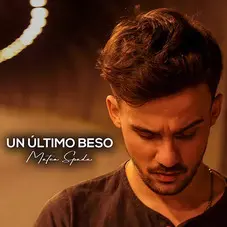 Mateo Spada - UN LTIMO BESO - SINGLE
