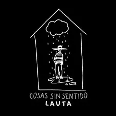 Lauta - COSAS SIN SENTIDO - SINGLE