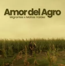 Migrantes - AMOR DEL AGRO - SINGLE
