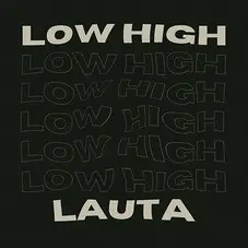 Lauta - LOW HIGH - SINGLE