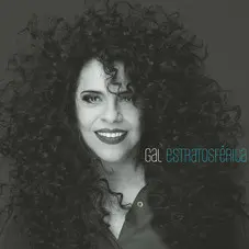 Gal Costa - GAL ESTRATOSFRICA