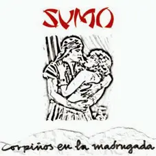 Sumo - CORPIÑOS EN LA MADRUGADA (DEMO)