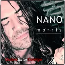 Nano Morris - QUIEROESTARCONTIGO - SINGLE